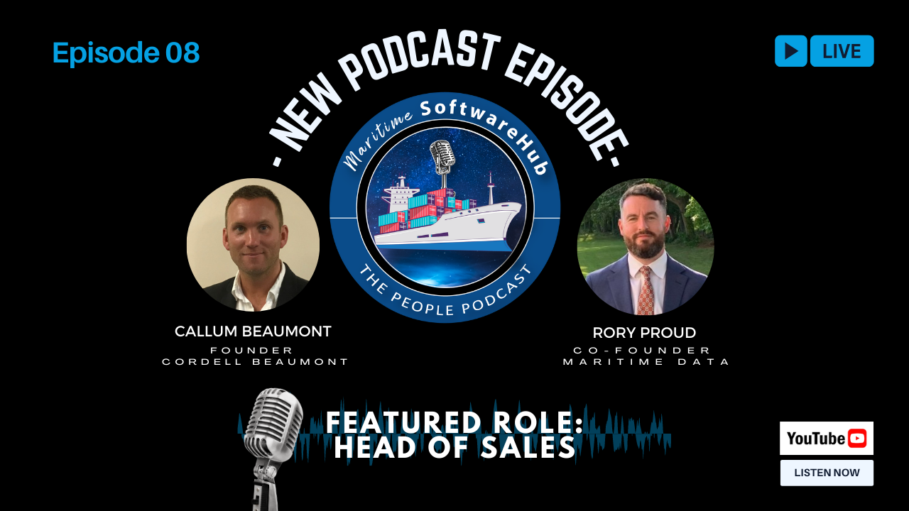 🎧Episode 8 Rory Proud: Co-Founder Maritime Data : Featured Role Head of Sales