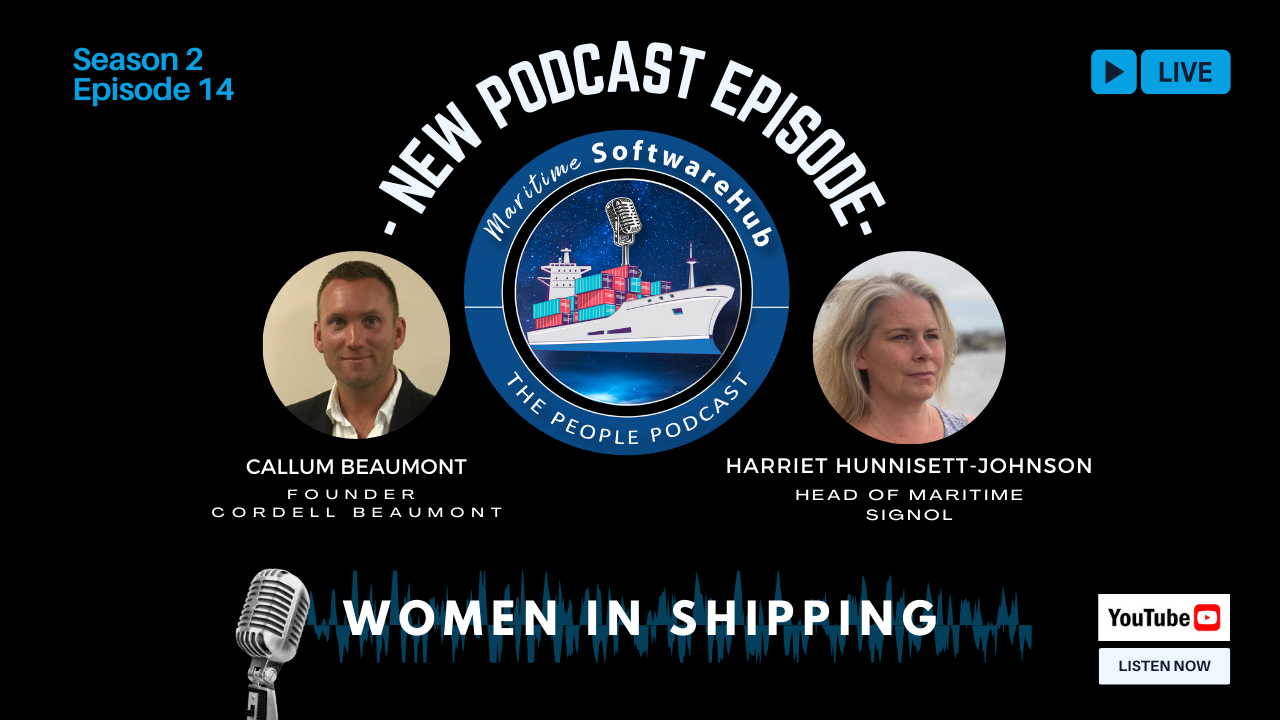 Episode 14: Harriet Hunnisett-Johnson, Head of Maritime, Signol – Women in Shipping