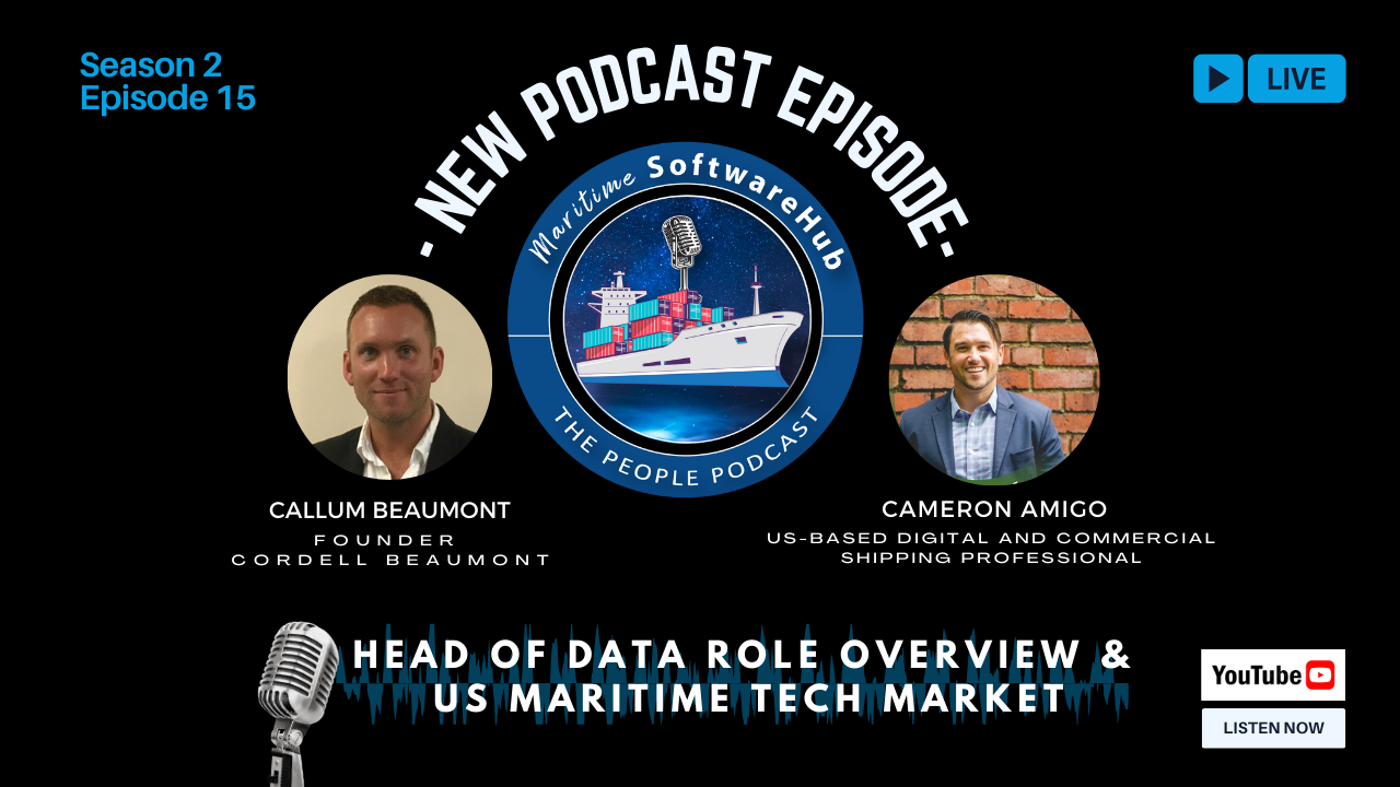 Episode 15: Cameron Amigo, Head of Data Role Overview & US Maritime Tech Market