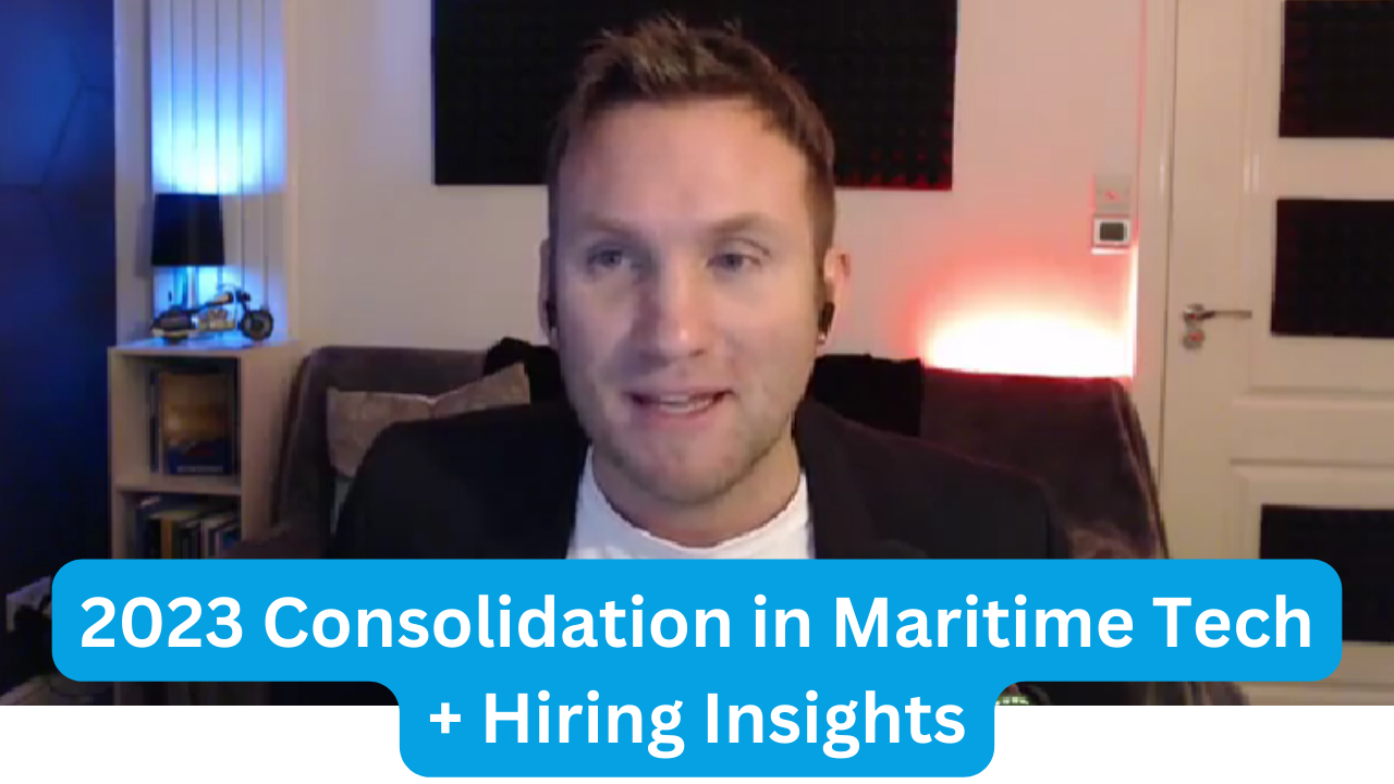 Episode 24: Maritime Tech Consolidation, Hiring Trends, 2024 Announcements